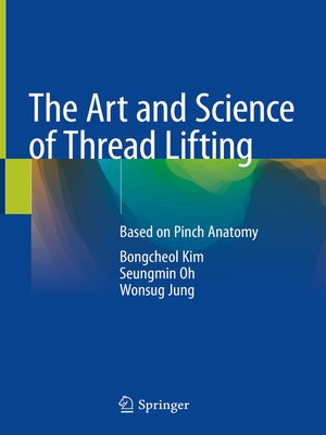 cover image of The Art and Science of Thread Lifting